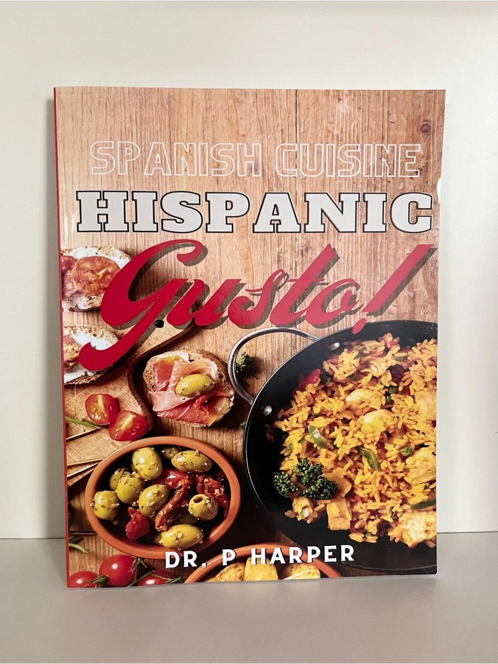 Dr. P Harper 50 recipe Spanish quisine cookbook